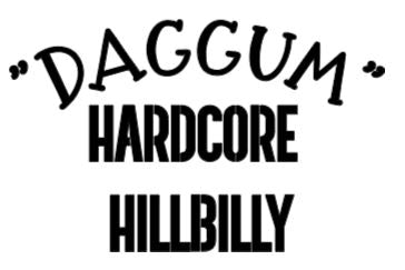 Daggum Hardcore Hillbilly Wrestling Vinyl Decal Sticker
