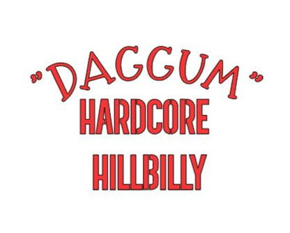 Daggum Hardcore Hillbilly Wrestling Vinyl Decal Sticker