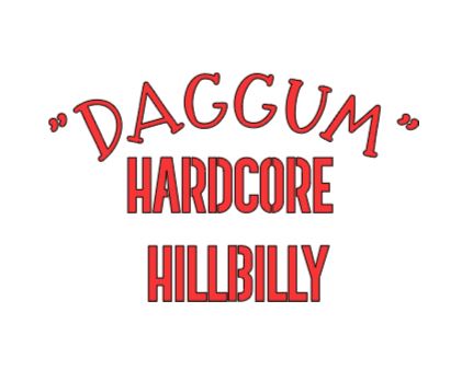 Daggum Hardcore Hillbilly Wrestling Vinyl Decal Sticker