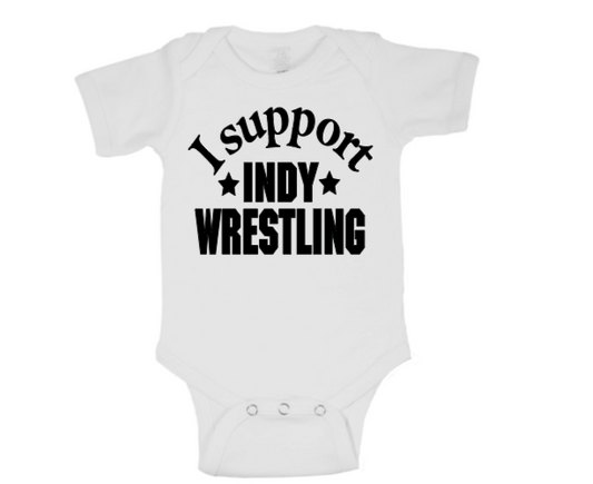 I Support Indy Wrestling Childrens Bodysuit Newborn - 24 Months Wrestler Fan