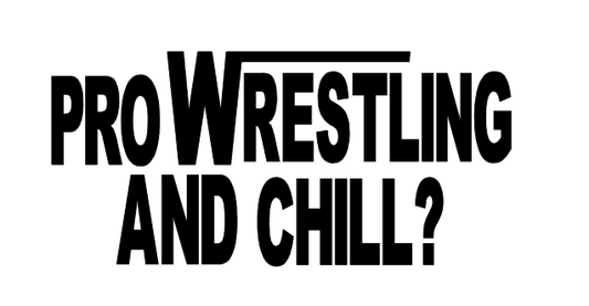 Pro Wrestling and Chill Vinyl Decal Sticker Wrestle Fan